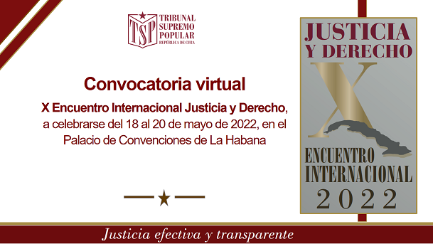 Convocatoria virtual X Encuentro Justicia y Derecho 2022.